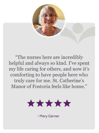 HCF-St.-Catherine’s-Manor-of-Fostoria-testimonial01